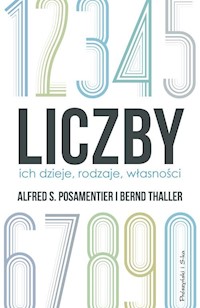 Liczby - Posamentier Alfred S., Thaller Bernd - książka