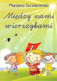 Między nami wierszykami - Marzena Szczepańska - książka