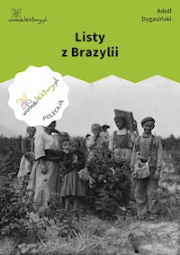 Listy z Brazylii - Adolf Dygasiński - ebook