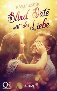 Blind Date mit der Liebe - Kari Lessír - ebook