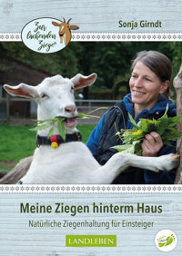 Meine Ziegen hinterm Haus - Sonja Girndt - ebook