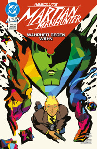 Absolute Martian Manhunter - Bd. 1: Wahrheit gegen Wahn - Camp Deniz - ebook