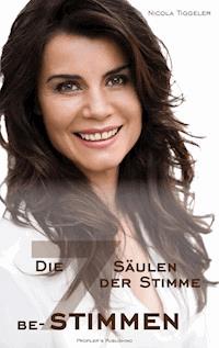 Die 7 Säulen der Stimme (be-)stimmen - Nicola Tiggeler - ebook