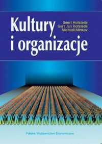 Kultury i organizacje - Hofstede Geert, Hofstede Gert Jan, Minkov Michael - książka