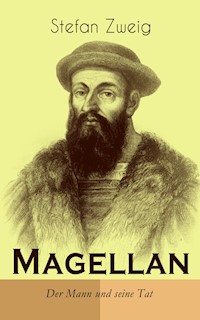 Magellan. Der Mann und seine Tat - Stefan Zweig - ebook