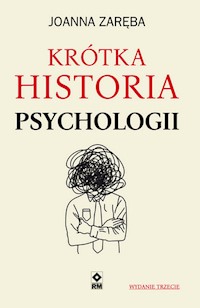 Krótka historia psychologii - Joanna Zaręba - ebook + książka