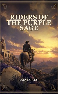 Riders Of The Purple Sage - Grey Zane - ebook