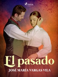El pasado - José María Vargas Vilas - ebook