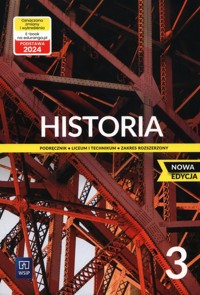 Historia 3 Podręcznik Zakres rozszerzony - Choińska-Mika Jolanta, Szlanta Piotr, Zielińska Katarzyna - książka