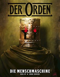 Der Orden (Band 1) - Die Menschmachine - Burns John - ebook