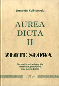 Aurea dicta II. Złote słowa - Kalinkowski Stanisław - ebook