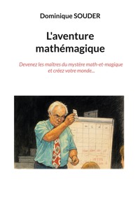 L'aventure mathémagique - Dominique Souder - ebook
