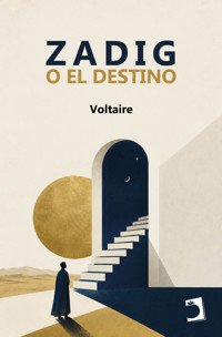 Zadig o el destino - Voltaire - ebook