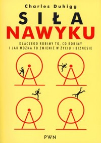 Siła nawyku - Charles Duhigg - książka