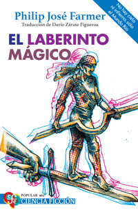 El laberinto mágico - Philip José Farmer - ebook