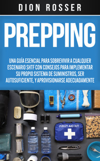 Prepping - Dion Rosser - ebook
