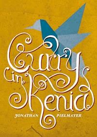Curry in Kenia - Jonathan Pielmayer - ebook