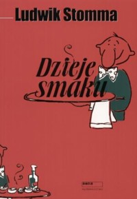 Dzieje smaku - Ludwik Stomma - ebook