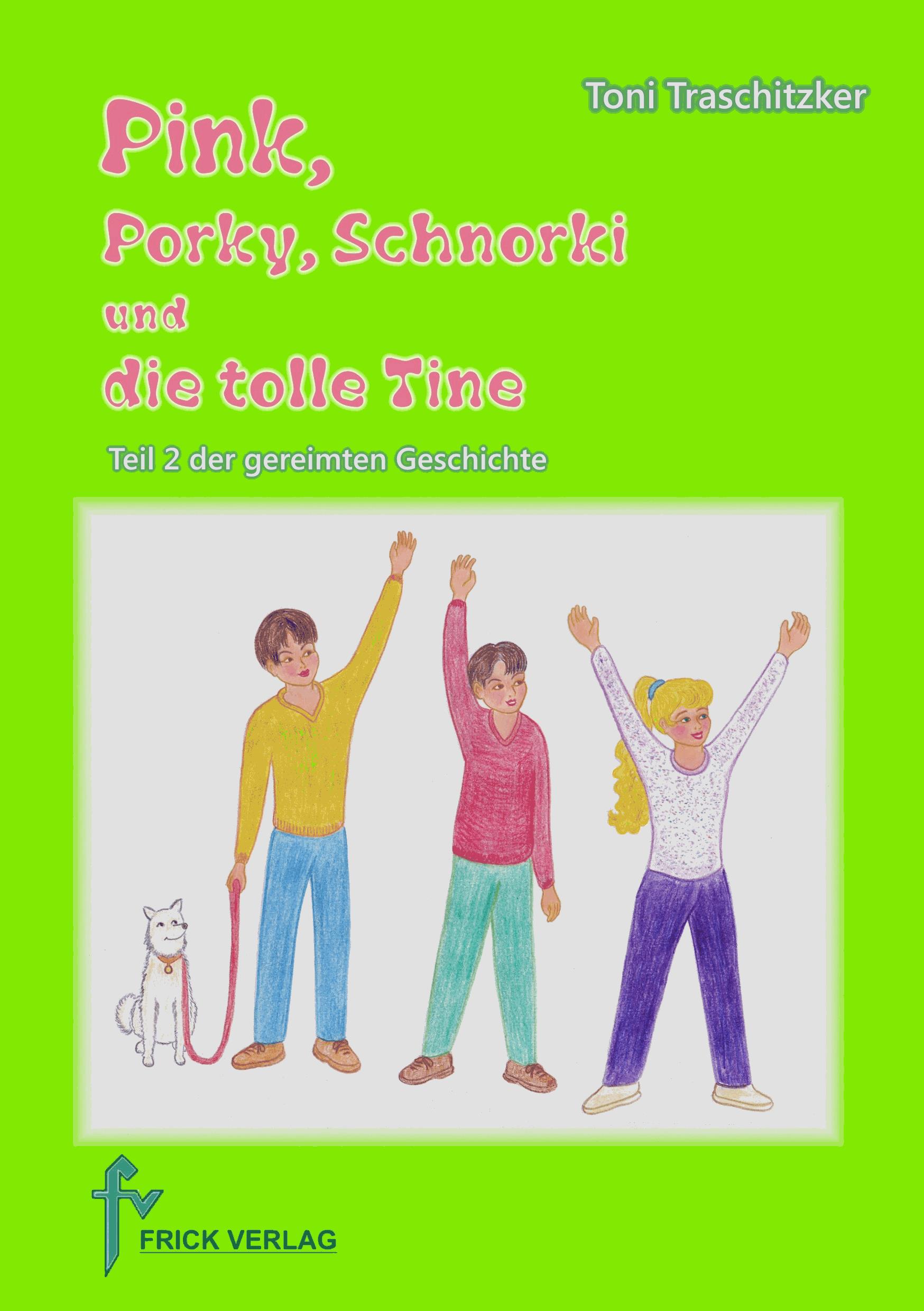 Pink, Porky, Schnorki und die tolle Tine - Teil 2
