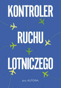 Kontroler ruchu lotniczego - P.O. Autora - ebook + książka