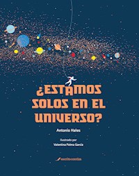 ¿Estamos solos en el universo? - Antonio Hales - ebook