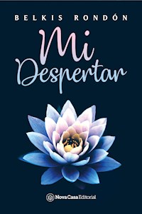 Mi despertar - Belkis Rondón - ebook