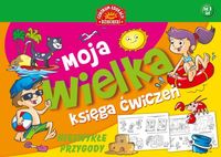 Moja wielka księga ćwiczeń Niezwykłe przygody -  - książka