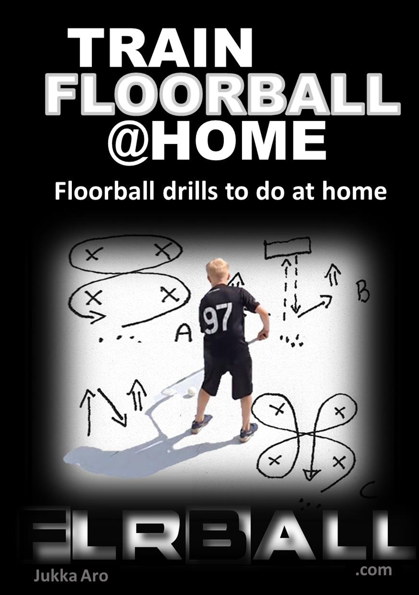 Train Floorball at Home - Jukka Aro - ebook