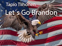 Let´s Go Brandon - Tapio Tiihonen - ebook