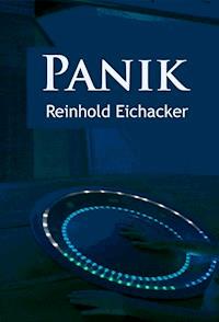 Panik – Science-Fiction-Klassiker - Reinhold Eichacker - ebook