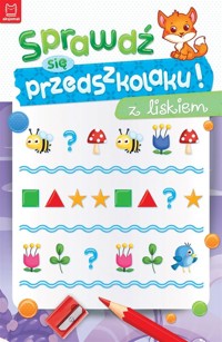 Sprawdź się przedszkolaku! z liskiem - Beata Karlik - książka