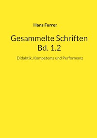 Gesammelte Schriften - Hans Furrer - ebook