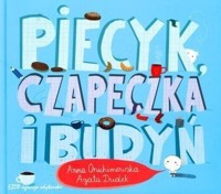 Piecyk, czapeczka i budyń - Onichimowska Anna, Dudek Agata - książka