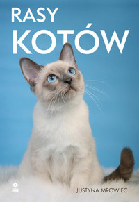 Rasy kotów - Justyna Mrowiec - książka