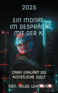Ein Monat mit der KI - Helge Lehmann - ebook