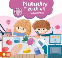 Maluchy to zuchy. Na zakupach - Malwina Hellich - książka