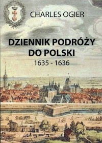 Dziennik podróży do Polski 1635-1636 - Charles Ogier - książka