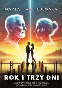 Rok i trzy dni - Maciejewska Marta - ebook + książka