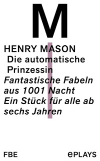 DIe automatische Prinzessin - Henry Mason - ebook