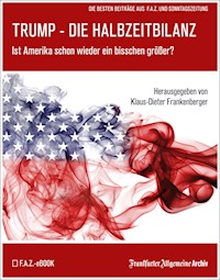 Trump – Die Halbzeitbilanz - Frankfurter Allgemeine Archiv - ebook