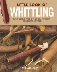 Little Book of Whittling Gift Edition - Chris Lubkemann - ebook