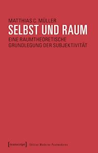 Selbst und Raum - Matthias C. Müller - ebook