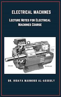 Electrical Machines - Dr. Hidaia Mahmood Alassouli - ebook