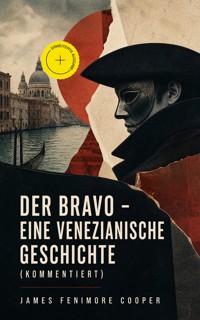 Der Bravo - Eine venezianische Geschichte - James Fenimore Cooper - ebook