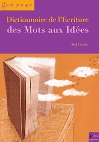 Dictionnaire de l'écriture - Ted Oudan - ebook