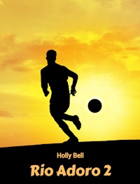 Rio Adoro 2 - Holly Bell - ebook