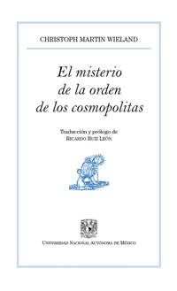 El misterio de la orden de los cosmopolitas - Christoph Martin Wieland - ebook