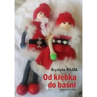 Od kłębka do baśni - Krystyna Wajda - książka