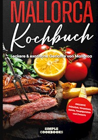 Mallorca Kochbuch - Simple Cookbooks - ebook