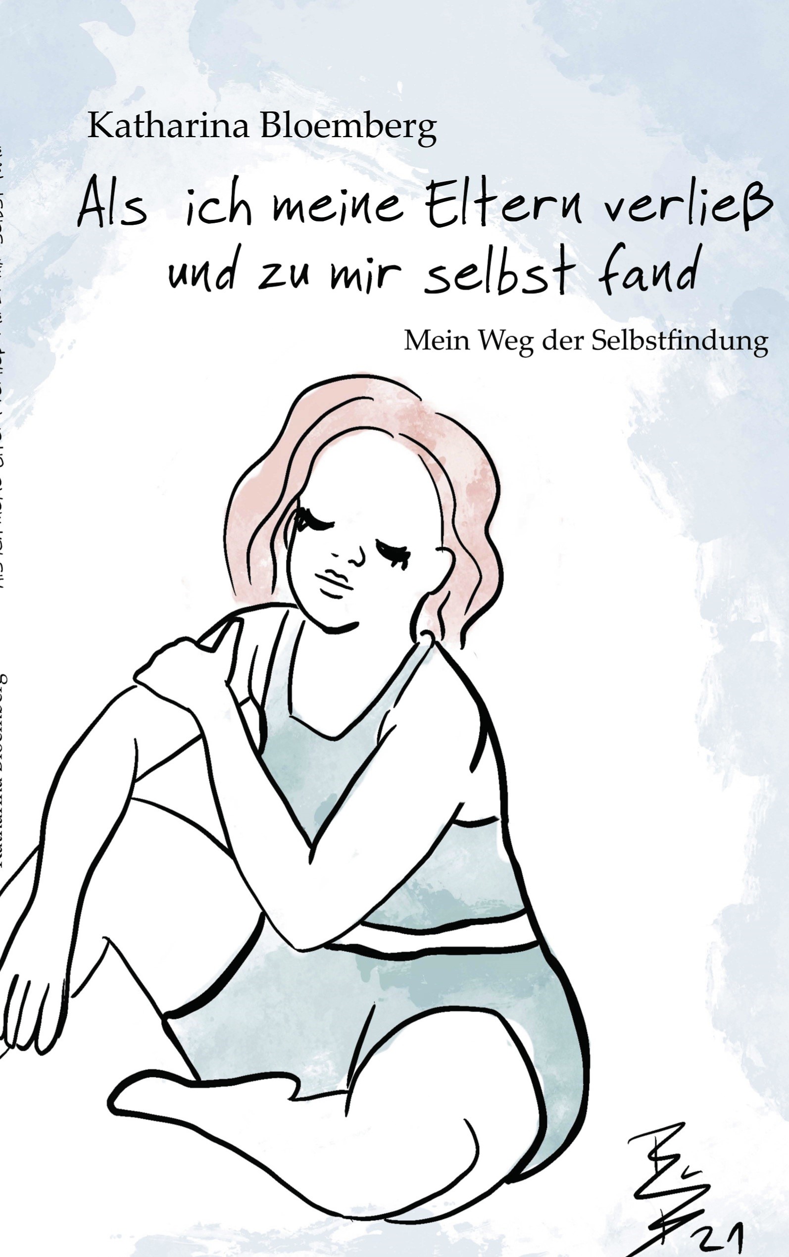 Als ich meine Eltern verließ und zu mir selbst fand